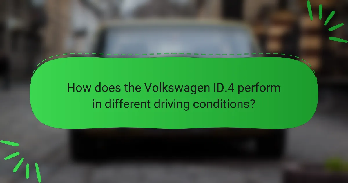 How does the Volkswagen ID.4 perform in different driving conditions?