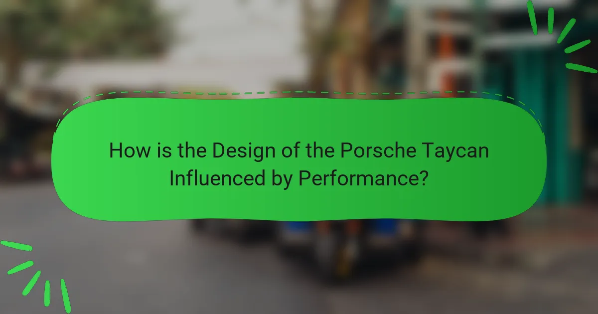 How is the Design of the Porsche Taycan Influenced by Performance?
