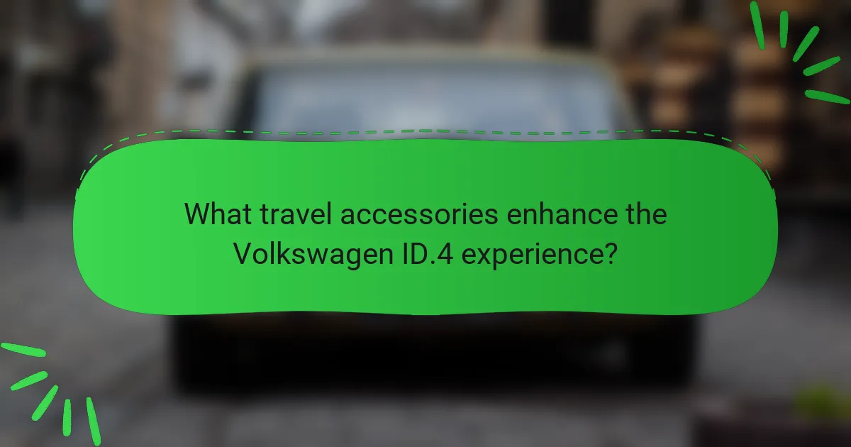 What travel accessories enhance the Volkswagen ID.4 experience?