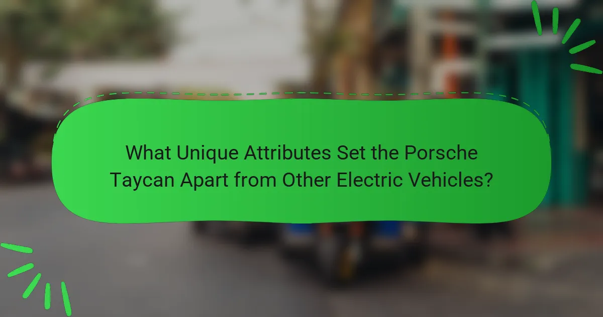 What unique attributes set the Porsche Taycan apart from other electric vehicles?